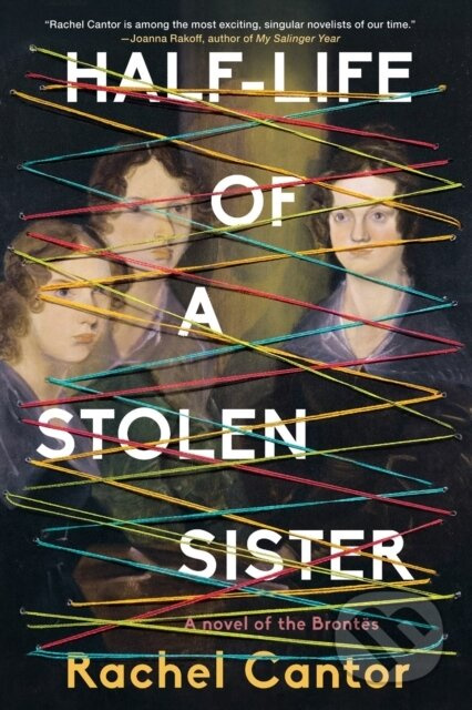 Half-Life of a Stolen Sister - Rachel Cantor - kniha z kategorie Společenská beletrie