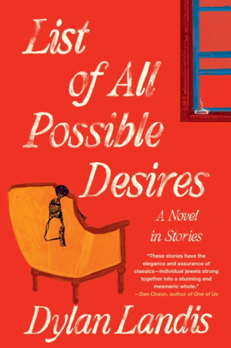 SOHO PRESS List of All Possible Desires: A Novel in Stories - Landis, Dylan
