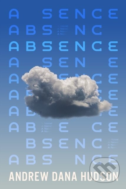 Absence - Andrew Dana Hudson - kniha z kategorie Sci-fi