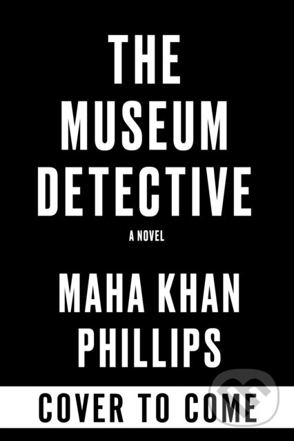 The Museum Detective - Maha Khan Phillips - kniha z kategorie Detektívky, trilery a horory