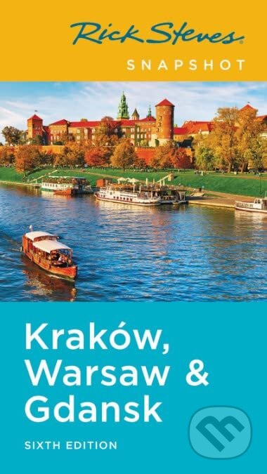Kraków, Warsaw & Gdansk - Rick Steves, Cameron Hewitt - kniha z kategorie Průvodci Evropou