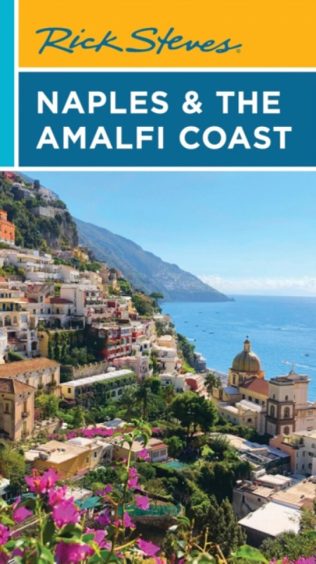 Avalon Travel Publishing Rick Steves Naples & the Amalfi Coast (First Edition) - Steves, Rick
