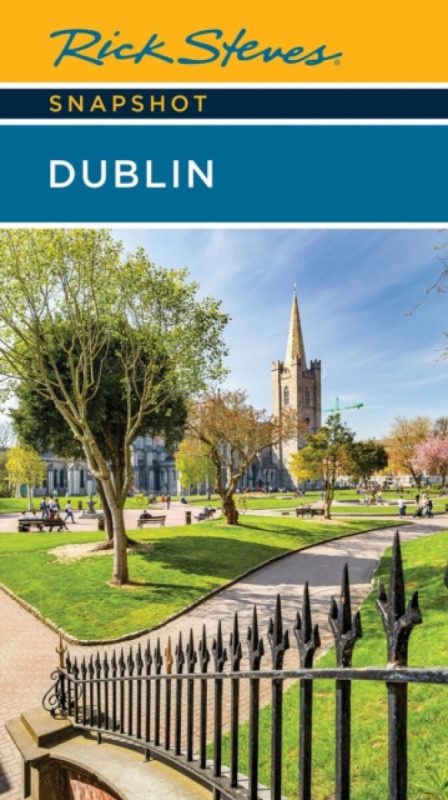 Rick Steves Snapshot Dublin - Rick Steves, Pat O'Connor