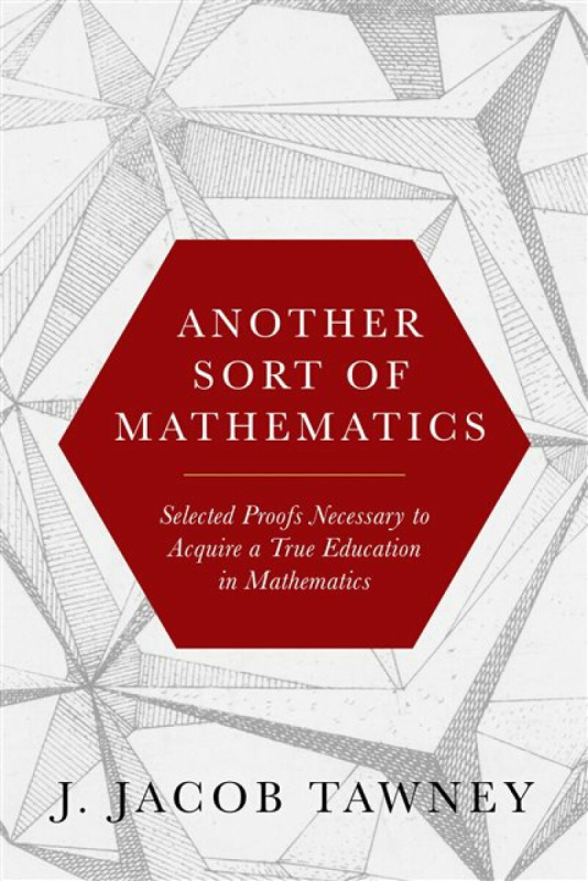 Encounter Books,USA Another Sort of Mathematics - Tawney, J. Jacob
