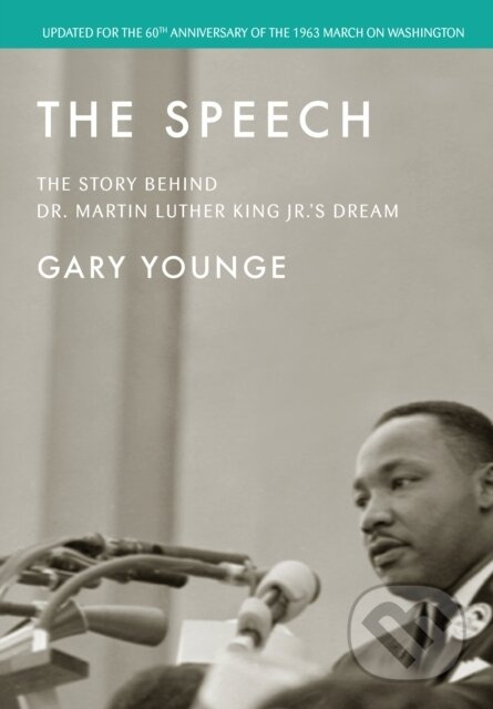 The Speech (The Story Behind Dr. Martin Luther King Jr.'s Dream (Updated Edition)) - kniha z kategorie Historie