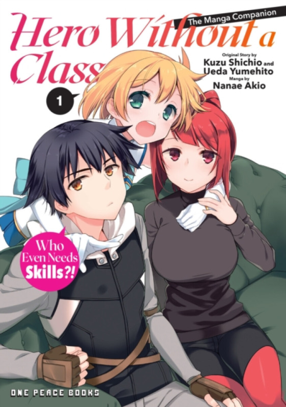 Hero Without a Class Volume 1 - Akio Nanae