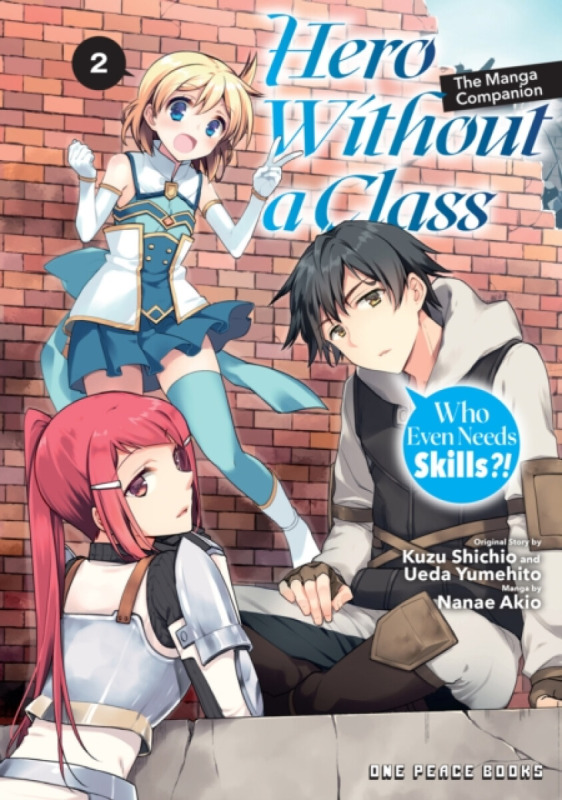 Hero Without a Class Volume 2 - Akio Nanae