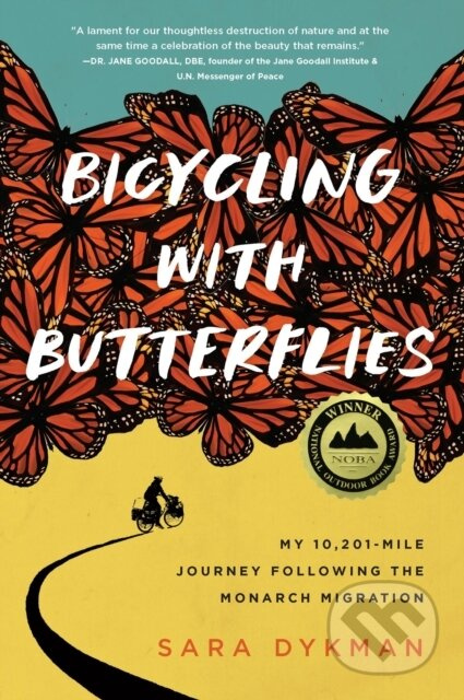Bicycling with Butterflies (My 10,201-Mile Journey Following the Monarch Migration) - kniha z kategorie Zdraví a životní styl