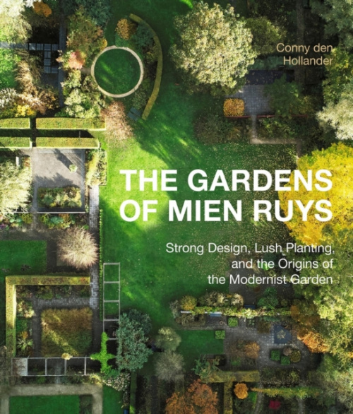 Workman Publishing The Gardens of Mien Ruys - Hollender, Conny den