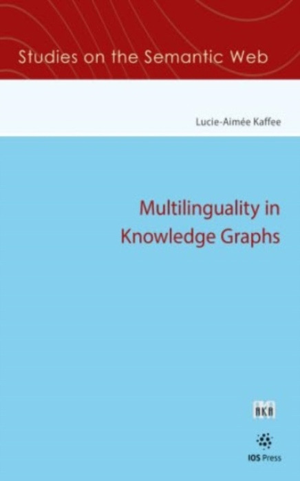 IOS Press Multilinguality in Knowledge Graphs