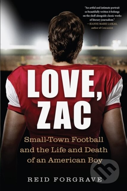Love, Zac (Small-Town Football and the Life and Death of an American Boy) - kniha z kategorie Zdraví a životní styl