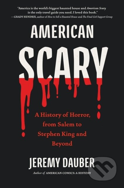 American Scary (A History of Horror, from Salem to Stephen King and Beyond) - kniha z kategorie Humanitní a společenské vědy