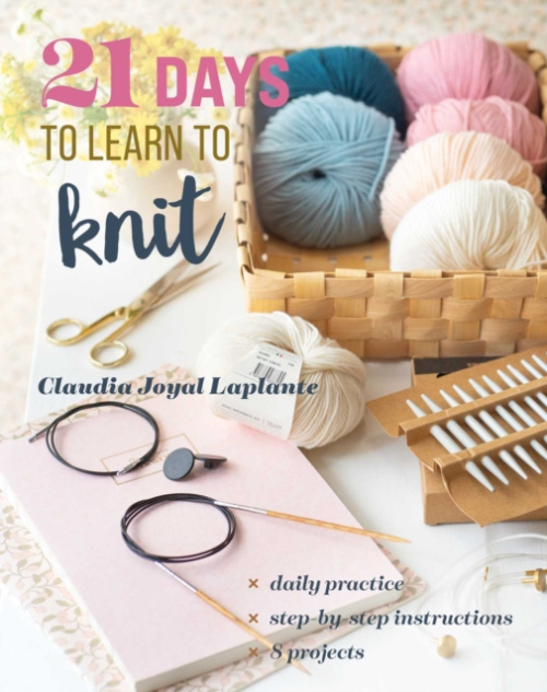 C & T Publishing 21 Days to Learn to Knit - Laplante, Claudia Joyal