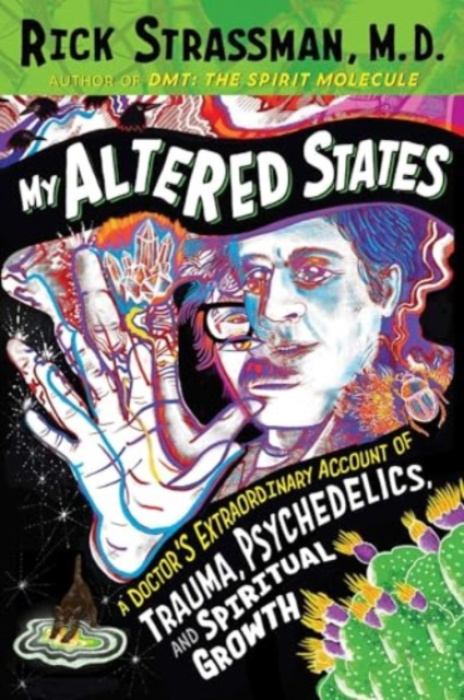 Inner Traditions Bear and Company My Altered States - Strassman, Rick, MD