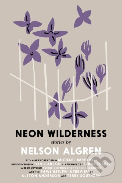 The Neon Wilderness - Nelson Algren - kniha z kategorie Společenská beletrie