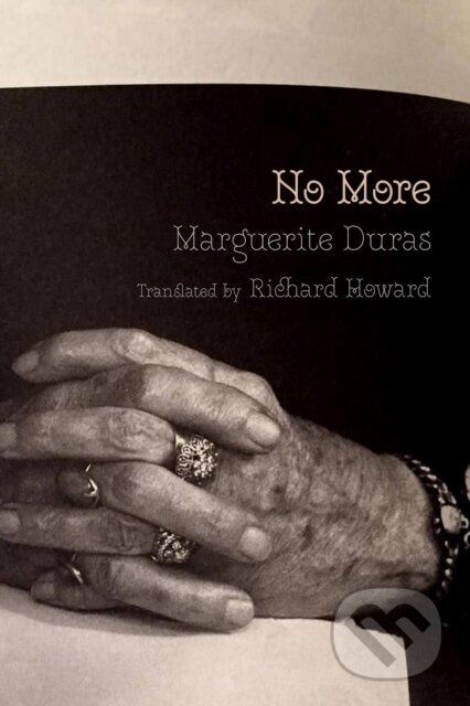No More - Marguerite Duras - kniha z kategorie Životopisy, reportáže a myšlenky