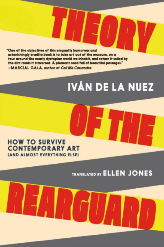 Seven Stories Press,U.S. Theory of the Rearguard - de la Nuez, Ivan