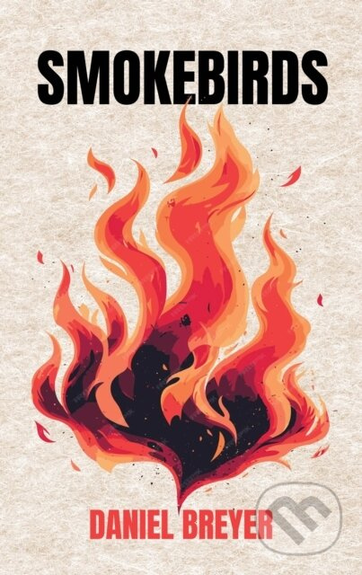 Smokebirds - Daniel Breyer - kniha z kategorie Thrillery
