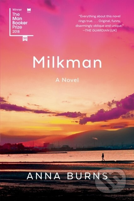 Milkman (A Novel) - Anna Burns - kniha z kategorie Společenská beletrie