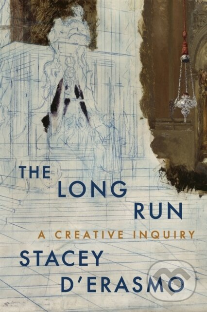 The Long Run (A Creative Inquiry) - Stacey D'Erasmo - kniha z kategorie Životopisy, reportáže a myšlienky
