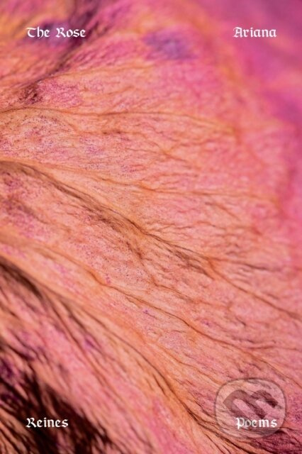 Rose (Poems) - Ariana Reines