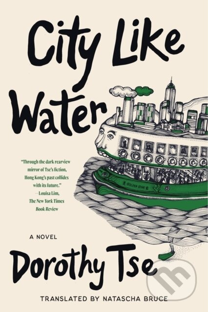 City Like Water (A Novel) - Dorothy Tse - kniha z kategorie Společenská beletrie