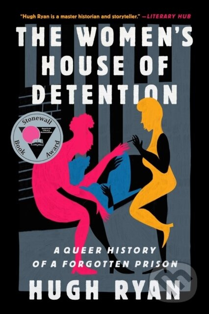 The Women's House of Detention (A Queer History of a Forgotten Prison) - kniha z kategorie História