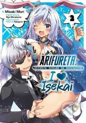 Arifureta: I Heart Isekai (Volume 2) - Ryo Shirakome, Misaki Mori (ilustrátor) - kniha z kategorie Komiksy