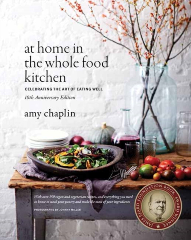 Shambhala Publications Inc At Home in the Whole Food Kitchen - Chaplin, Amy