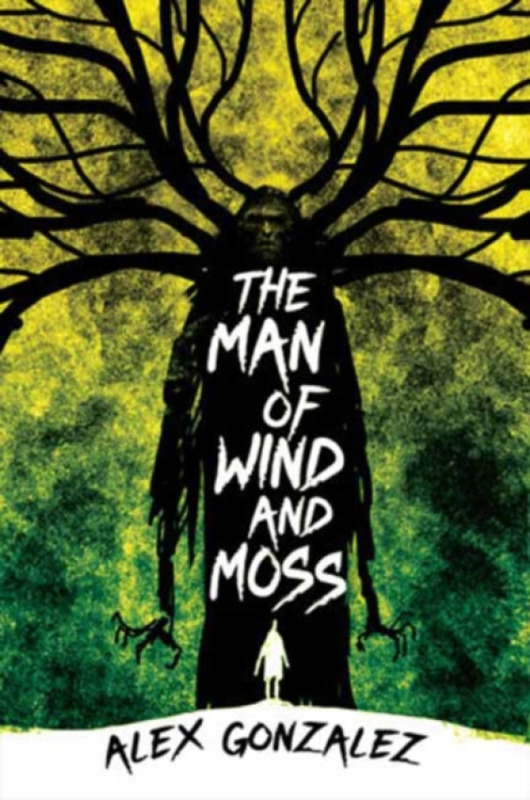Kensington Publishing Man of Wind and Moss - Gonzalez, Alex