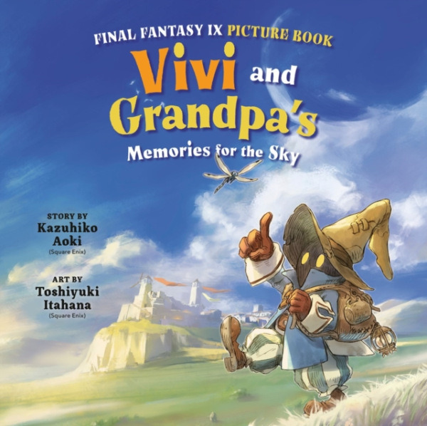 Square Enix Final Fantasy IX Picture Book: Vivi and Grandpa's Memories for the Sky - Aoki, Kazuhiko