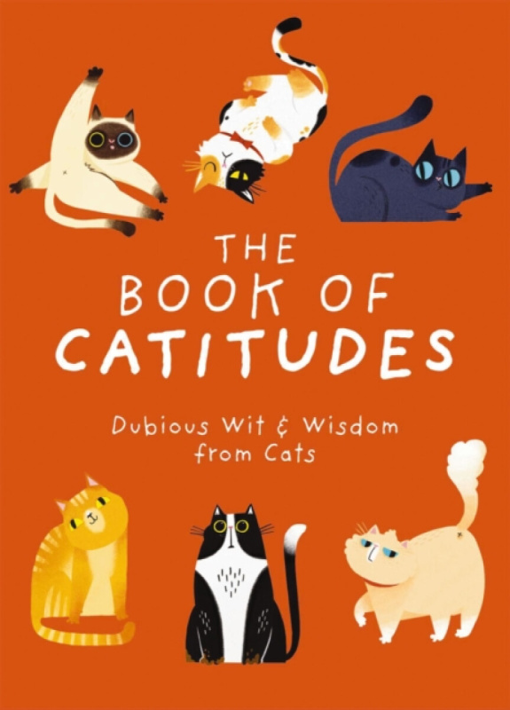 The Book of Catitudes - Editors of Cider Mill Press