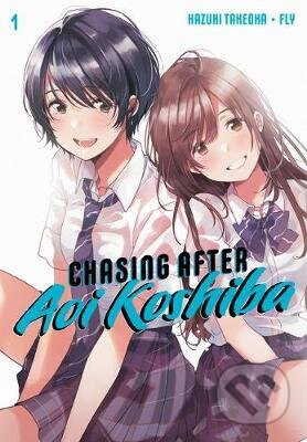 Chasing After Aoi Koshiba 1 - Hazuki Takeoka, Fly (ilustrátor) - kniha z kategorie Komiksy
