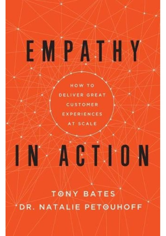 Empathy In Action, How to Deliver Great Customer Experiences at Scale Ideapress Publishing
