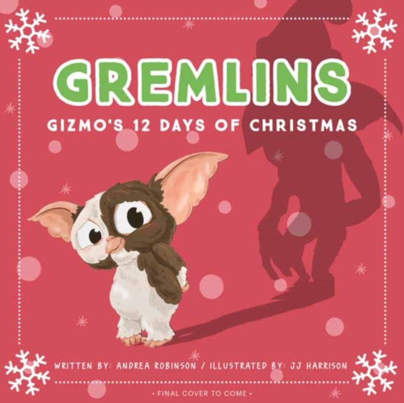 Gremlins: Gizmo's 12 Days of Christmas - Andrea Robinson, J.J. Harrison