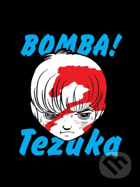 Bomba! - Osamu Tezuka - kniha z kategorie Komiksy