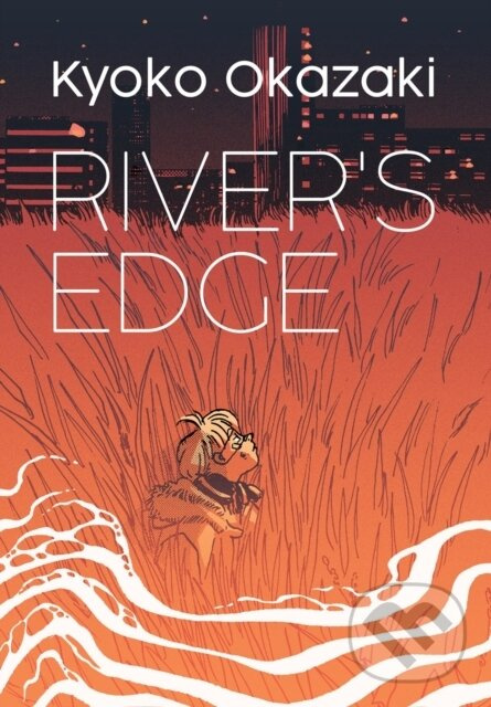 River's Edge - Kyoko Okazaki - kniha z kategorie Komiksy