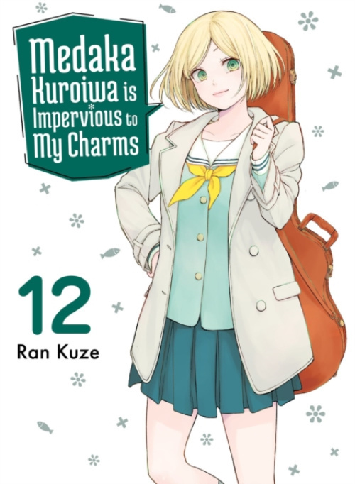 Vertical Inc. Medaka Kuroiwa Is Impervious to My Charms 12 - Kuze, Ran