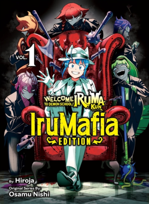 Vertical Inc. Welcome to Demon School! Iruma-kun: IruMafia Edition 1 - Nishi, Osamu