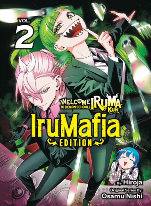 Vertical Inc. Welcome to Demon School! Iruma-kun: IruMafia Edition 2 - Nishi, Osamu