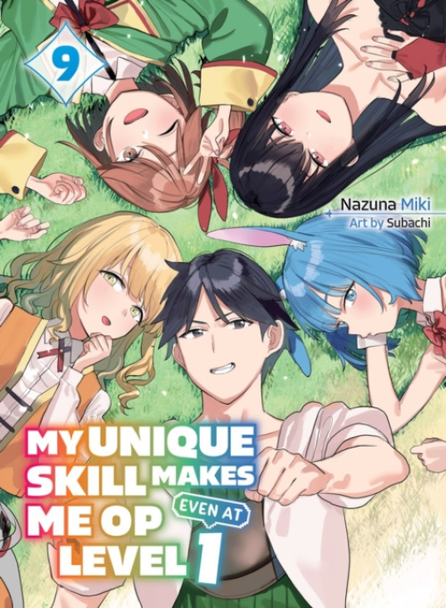 Vertical Inc. My Unique Skill Makes Me OP even at Level 1 Vol 9 (light novel) - Miki, Nazuna a Subachi