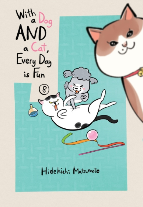 Vertical Inc. With a Dog AND a Cat, Every Day is Fun, Volume 8 - Matsumoto, Hidekichi