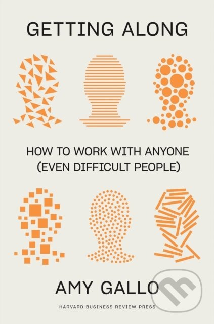 Getting Along (How to Work with Anyone (Even Difficult People)) - kniha z kategorie Byznys a management
