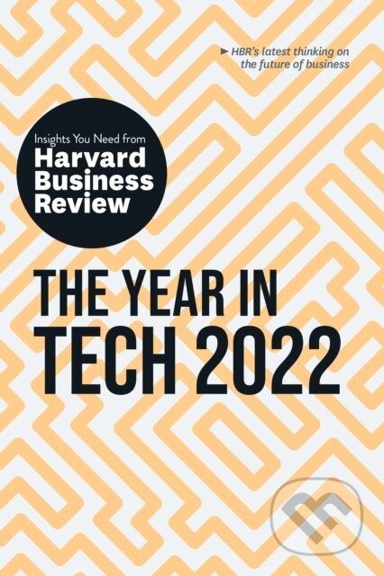 The Year in Tech, 2022 (The Insights You Need from Harvard Business Review) - kniha z kategorie Byznys a management