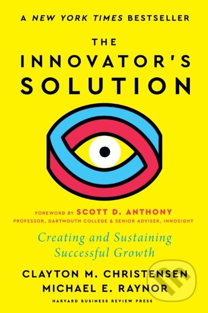 The Innovator's Solution (Creating and Sustaining Successful Growth) - kniha z kategorie Byznys a management