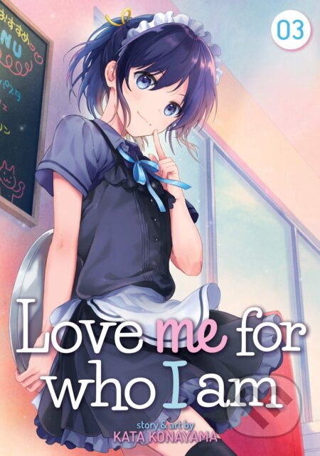Love Me For Who I Am 3 - Kata Konayama - kniha z kategorie Komiksy