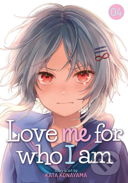 Love Me For Who I Am 4 - Kata Konayama - kniha z kategorie Sci-fi, fantasy a komiksy