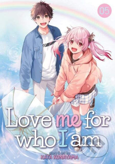 Love Me For Who I Am 5 - Kata Konayama - kniha z kategorie Komiksy