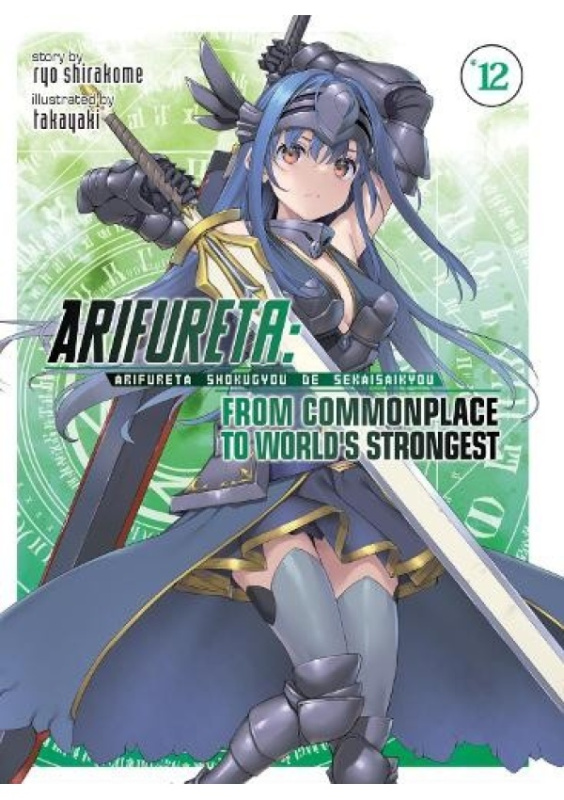 Arifureta: From Commonplace to World's Strongest (Light Novel) Vol. 12 Seven Seas Entertainment, LLC
