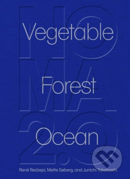 Noma 2.0 - Rene Redzepi, Mette Soberg, Junichi Takahashi - kniha z kategorie Kuchařky